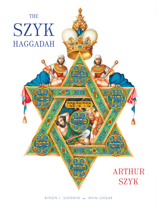 Title details for The Szyk Haggadah by Arthur Szyk - Available